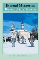 Eternal Mysteries Beyond The Grave | Archimandrite Panteleimon | Englisch | Buch
