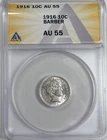 1916 Barber Silver Dime AU55 ANACS Certified. Blast White.
