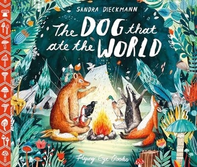 The Dog that Ate the World by Sandra Dieckmann 9781911171607 NEW