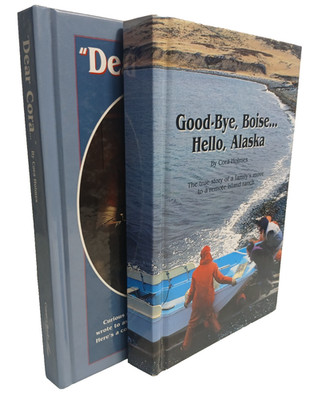Cora Holmes - Lot of 2 - Hardcover - Good-bye Boise...Hello, Alaska, Dear Cora