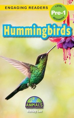 Hummingbirds: Animals That Make a Difference! (Engaging Readers, Level Pre-1) by