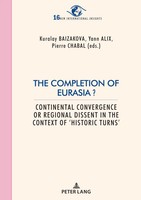 Kuralay Baizakova (U. A.) | The Completion Of Eurasia ? | Taschenbuch | Englisch