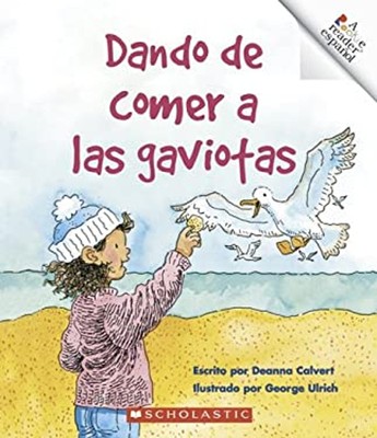 Dando de Comer A las Gaviotas Library Binding Deanna Calvert