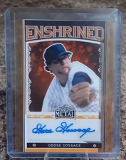 2022 Leaf Metal Enshrined Goose Gossage Clear Gold 1/1 Auto Proof