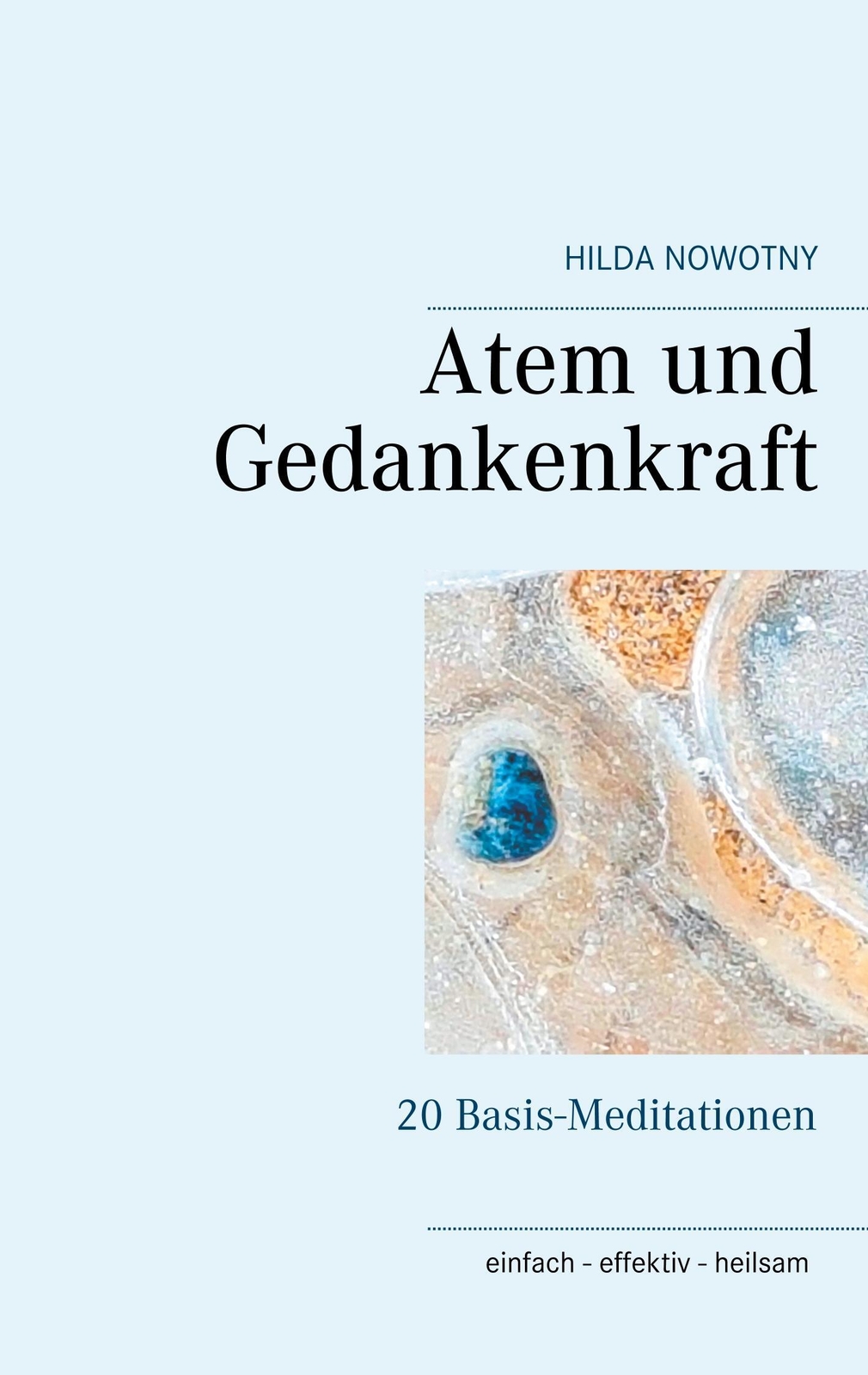 Thumbnail - Atem Und Gedankenkraft 20 Basis-meditationen Hilda Nowotny Taschenbuch