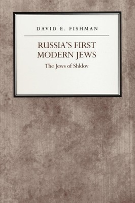Russias First Modern Jews by David E. Fishman PAPERBACK 9780814726600