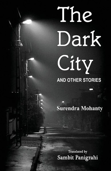 The Dark City And Other Stories | Surendra Mohanty | Taschenbuch | Englisch-image