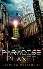 The Paradise Planet by Stephen Patterson (English) Paperback Book