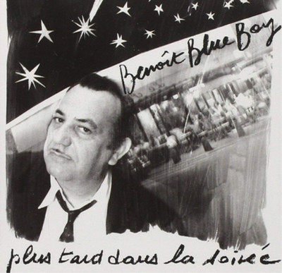 Benoit Blue Boy Plus Tard Dans La Soirée (CD) Album