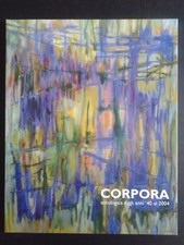 ANTONIO CORPORA Antologica dagli anni '40 al 2004 L.Caramel e L.Caprile - 2006