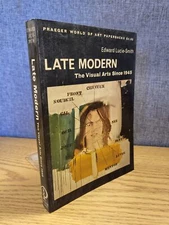 Late Modern the Visual Arts Since 1945