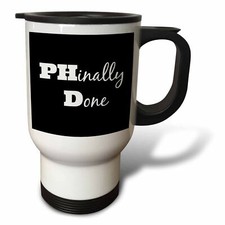3dRose PHD, Phinally done 14oz Stainless Steel Travel Mug