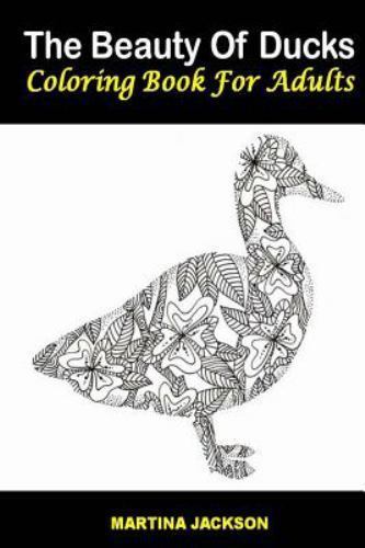 Mcj Adult Coloring Books Collection The Beauty Of Ducks Coloring Book For Adults 6x9 40 Beautiful Coloring Pages Of Ducks For Grown Ups By Martina