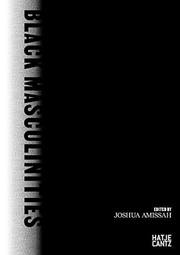 Black Masculinities: creating emotive utopias through photography. Amissah.#+,.#