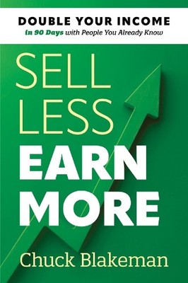 Chip Kessler Dan S. Kennedy Sell Less, Earn More (Taschenbuch)