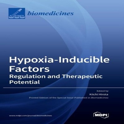 Hypoxia-Inducible Factors Regulation and Therapeutic Potential MD