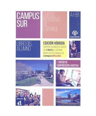 Campus Sur - Edicion hibrida - Libro del alumno. A1-B1, Rosales Varo, Francisco;