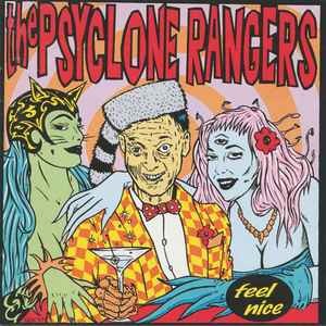 The Psyclone Rangers - Feel Nice, (CD)