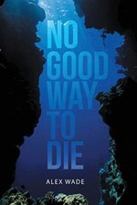 No Good Way to Die                                                             