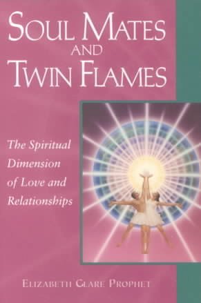 Soul Mates and Twin Flames by Elizabeth Clare Prophet Spiritual Love Relationships 1999 Paperback