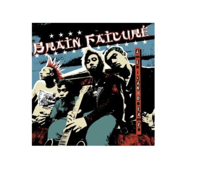 Musik CD Audio CD Brain Failure - American Dreamer - Rock Punk Ska