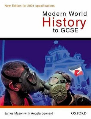 Modern World History to GCSE (Oxford History for GCSE) Leonard, . Angela Buch