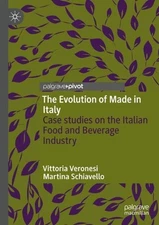 The Evolution of Made in Italy: Case studies on the Italian Food and Beverage In