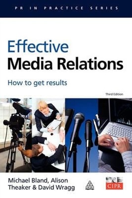 Effective Media Relations : How to Get Results Paperback