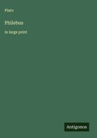 Plato | Philebus | Buch | Englisch (2025) | In Large Print | Antigonos Verlag