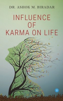 Dr. - Influence of Karmas  action on life - paperback or softback - E555z