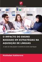Mukhabat Kakhorova | O Impacto Do Ensino Baseado Em EstratÉGias Na AquisiÇÃO...