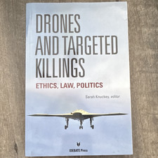 Sarah Knuckey Drones and Targeted Killings PB 2014 IDEA Ethics Law Politics