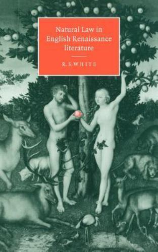 Natural Law English Renaissance Literature R.S. White Hardcover 9780521481427