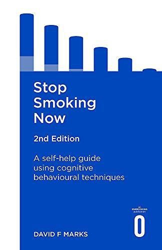Stop Smoking Now 2nd Edition: A self-help guide using... - Marks, David F.