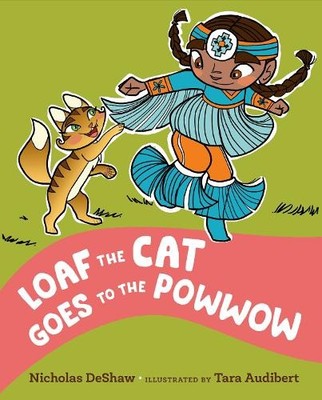 Nicholas DeShaw Loaf the Cat Goes To The Powwow (Gebundene Ausgabe) (US IMPORT)