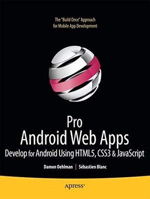 Pro Android Web Apps: Develop for A..., Blanc, Sbastien