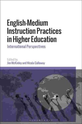 English-Medium Instruction Practices in Higher Education: International...