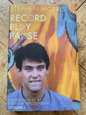 Stephen Morris Record Play Pause: Confessions of a Post-Punk Perc HC gebunden