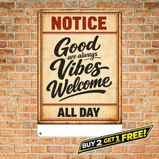 Good Vibes Welcome Sign Humorous Rustic Americana Metal Wall Decor 8x12