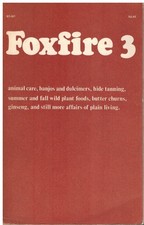 FOXFIRE 3 by Wigginton, Eliot 1975 Softcover