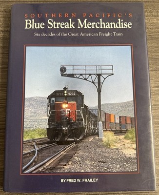 Southern Pacific's Blue Streak Fanartikel von Fred W. Frailey HC in DJ - CO