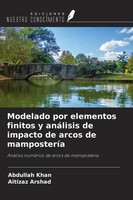 Abdullah Khan (U. A.) | Modelado Por Elementos Finitos Y AnáLisis De Impacto...