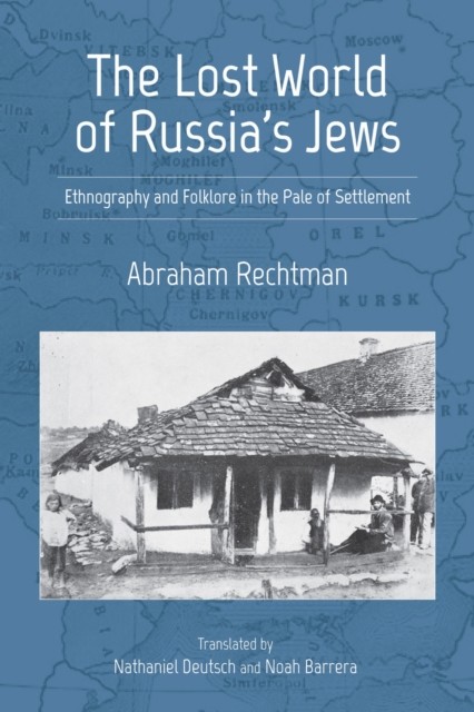 The Lost World of Russias Jews by Abraham Rechtman PAPERBACK 9780253056931