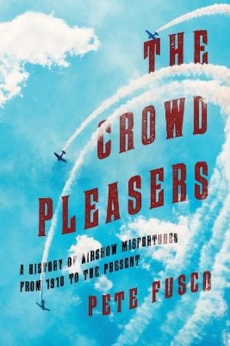 Pete Fusco The Crowd Pleasers (Hardback)