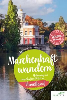 Märchenhaft wandern Havelland | Kristina Offermann | Taschenbuch | 160 S. | 2025