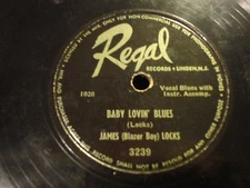 JAMES (Blazer Boy) LOCKS Baby Lovin Blues / New Orleans Woman Blues Regal 3239