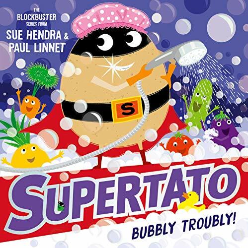 Supertato: Bubbly Troubly-Sue Hendra, Paul Linnet