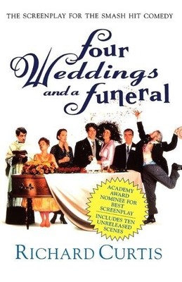Richard Curtis Four Weddings and a Funeral (Taschenbuch)