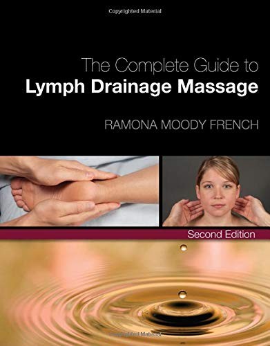 The Complete Guide to Lymph Drainage Massage, French 9781439056714 New=-