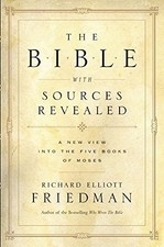 The Bible with Sources Revealed, Friedman, Richard Elli